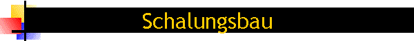 Schalungsbau